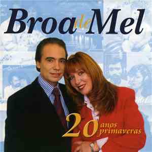 Broa De Mel - 20 Anos 20 Primaveras