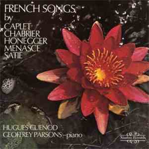 Caplet / Chabrier / Honegger / Menasce / Satie - Hugues Cuenod, Geoffrey Pa ...
