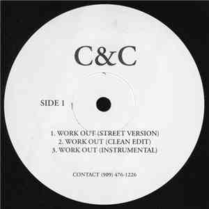 C&C  - Work It Out / Who Dat Be