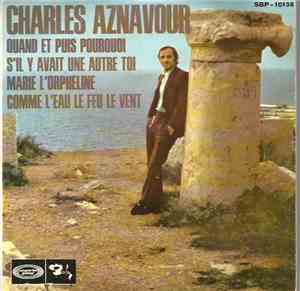 Charles Aznavour - Quand Et Puis Pourquoi