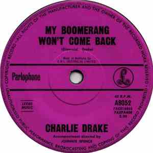 Charlie Drake - My Boomerang Won't Come Back / She's My Girl