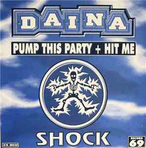 Daina - Pump This Party / Hit Me