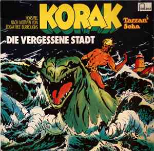 Edgar Rice Burroughs - Korak Tarzan´s Sohn - Die Vergessene Stadt