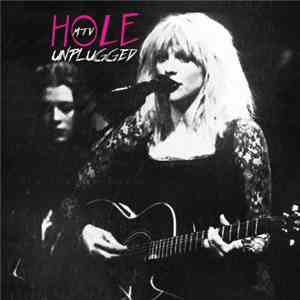 Hole  - MTV Unplugged