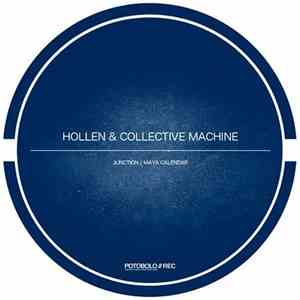 Hollen & Collective Machine - Junction / Maya Calendar
