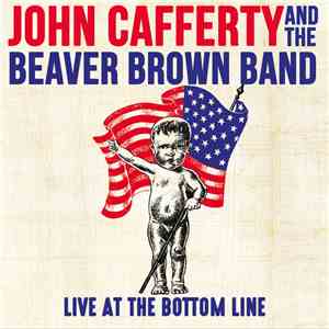 John Cafferty And The Beaver Brown Band - Live At The Bottom Line