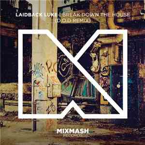 Laidback Luke - Break Down The House (D.O.D Remix)