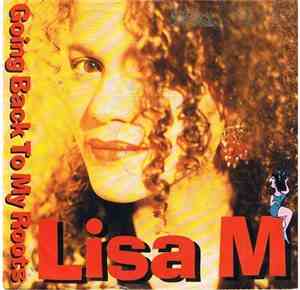 Lisa M - Going Back To My Roots