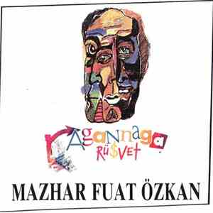 Mazhar Fuat Özkan - Agannaga Rüşvet