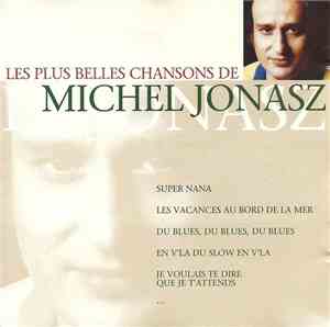 Michel Jonasz - Les Plus Belles Chansons De Michel Jonasz