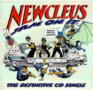 Newcleus - Jam On It - The Definitive CD Single