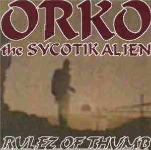 Orko The Sycotik Alien - Rulez Of Thumb