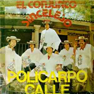 Policarpo Calle - El Conjunto Sincelejo Con Policarpo Calle