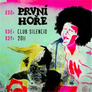 První Hoře - Club Silencio