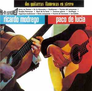 Ricardo Modrego Y Paco De Lucia - Dos Guitarras Flamencas En Stereo