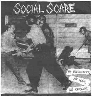 Social Scare - No Government, No War, No Problems