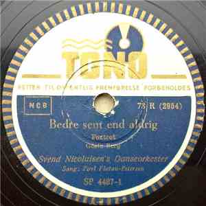 Svend Nicolaisen's Danseorkester Sang: Povl Flatau-Petersen - Bedre Sent En ...