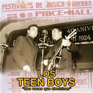 Teen Boys - Dos voces que electrizan