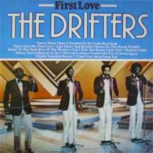 The Drifters - First Love