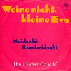The Modern Sounds - Weine Nicht, Kleine Eva