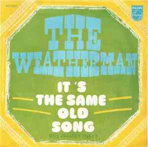 The Weathermen - It's The Same Old Song