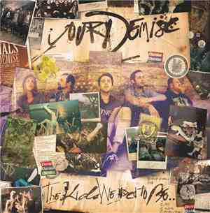 Your Demise - The Kids We Used To Be
