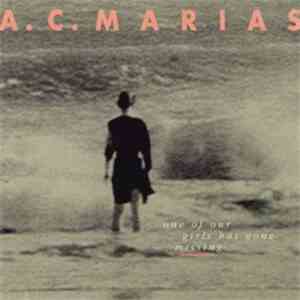 A. C. Marias - One Of Our Girls Has Gone Missing