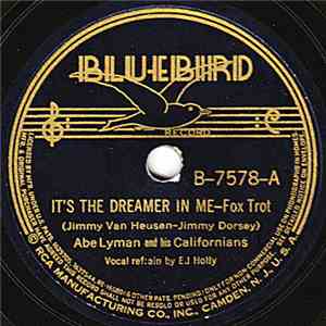 Abe Lyman And His Californians - It's The Dreamer In Me / When The Stars Go ...