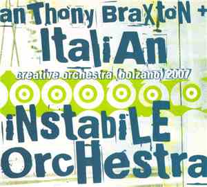 Anthony Braxton + Italian Instabile Orchestra - Creative Orchestra (Bolzano ...