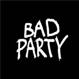 Bad Party - Coming Out Slowly