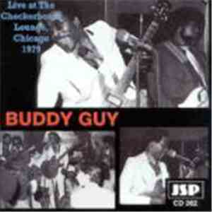 Buddy Guy - Live At The Checkerboard Lounge, Chicago - 1979