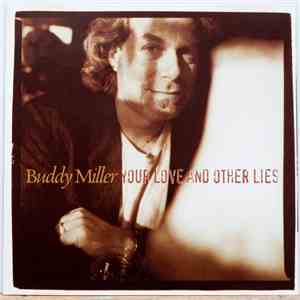 Buddy Miller - Your Love And Other Lies