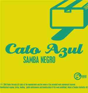 Cato Azul - Samba Negro