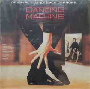Cerrone - Dancing Machine (Music From The Original Motion Picture Soundtrac ...