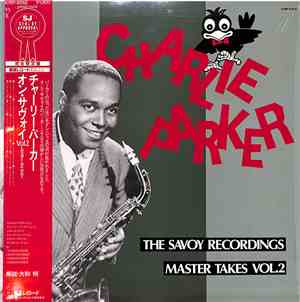 Charlie Parker - The Savoy Recordings Master Takes Vol.2