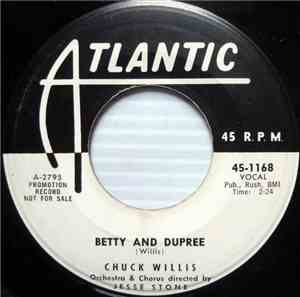 Chuck Willis - Betty And Dupree / My Crying Eyes