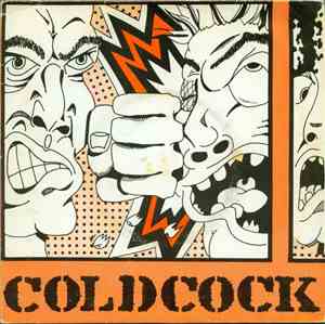 Coldcock - I Wanna Be Rich / You're A Mess
