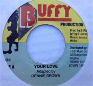 Dennis Brown - Your Love