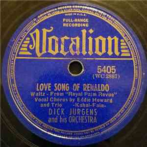 Dick Jurgens And His Orchestra - Love Song Of Renaldo / Cecilia