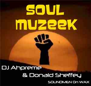 DJ Aphreme & Donald Sheffey - Soul Muzeek