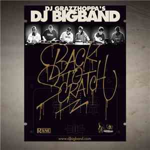 DJ Grazzhoppa's DJ Bigband - Back 2 Scratch