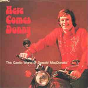 Donald MacDonald  - Here Comes Donny (The Gaelic World Of Donald MacDonald)