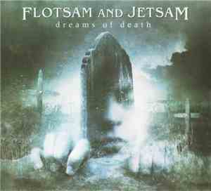 Flotsam And Jetsam - Dreams Of Death