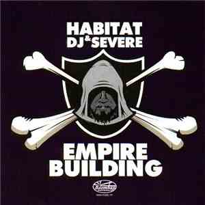 Habitat & DJ Severe - Empire Building