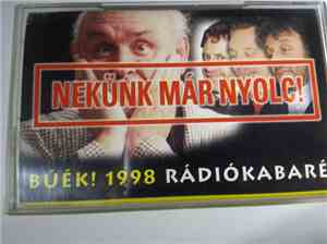 Hofi Géza - Nekünk Már Nyolc ! ( BÚÉK ! 1998 Rádiókabaré )