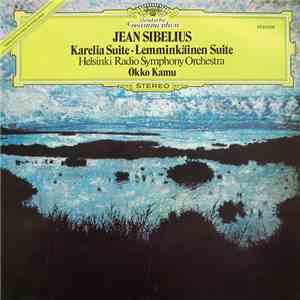 Jean Sibelius, Helsinki Radio Symphony Orchestra, Okko Kamu - Karelia Suite ...