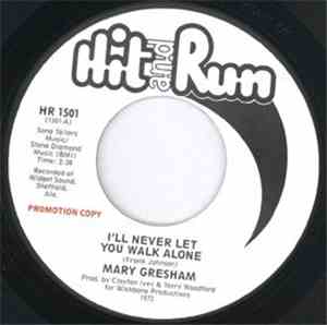 Mary Gresham - I'll Never Let You Walk Alone