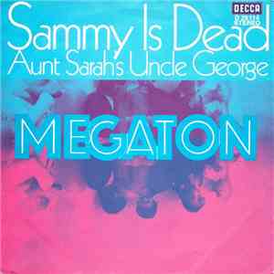 Megaton - Sammy Is Dead
