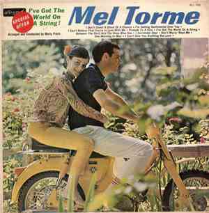 Mel Torme - I've Got The World On A String !