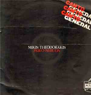 Mikis Theodorakis - Pablo Neruda - Canto General
